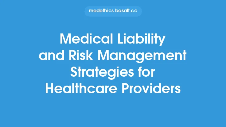 Medical Liability and Risk Management Strategies for Healthcare Providers Thumbnail