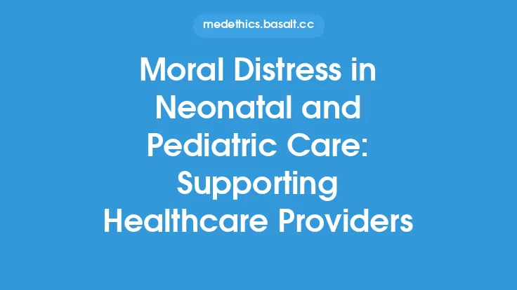 Moral Distress in Neonatal and Pediatric Care: Supporting Healthcare Providers Thumbnail