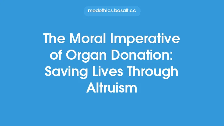 The Moral Imperative of Organ Donation: Saving Lives Through Altruism Thumbnail
