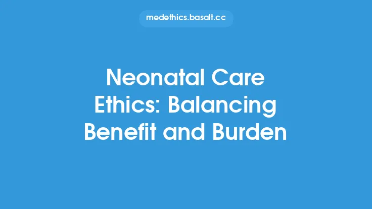 Neonatal Care Ethics: Balancing Benefit and Burden Thumbnail