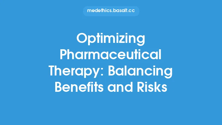 Optimizing Pharmaceutical Therapy: Balancing Benefits and Risks Thumbnail