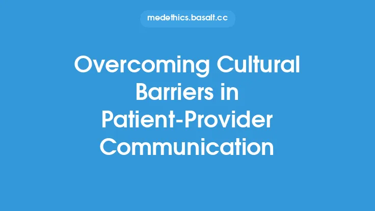 Overcoming Cultural Barriers in Patient-Provider Communication Thumbnail