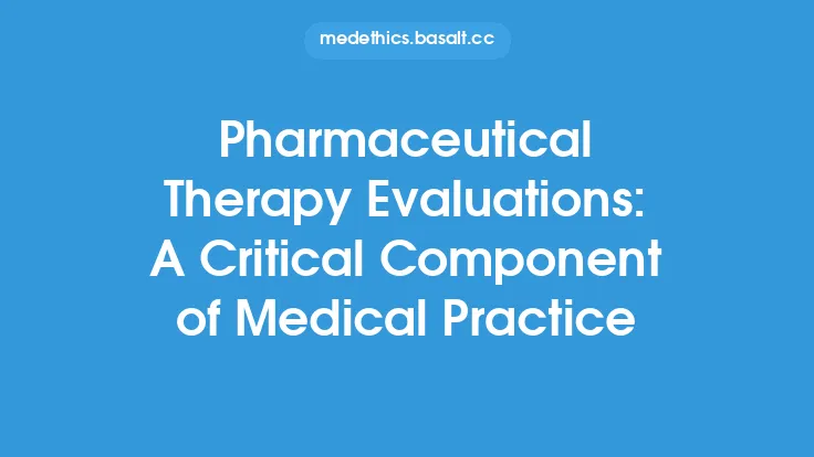 Pharmaceutical Therapy Evaluations: A Critical Component of Medical Practice Thumbnail