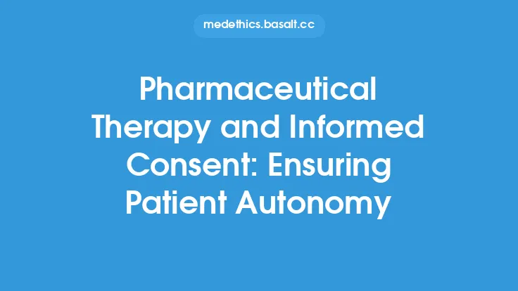 Pharmaceutical Therapy and Informed Consent: Ensuring Patient Autonomy Thumbnail