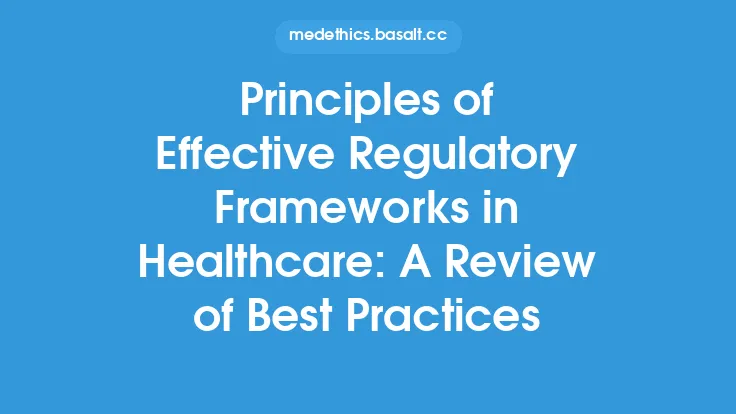 Principles of Effective Regulatory Frameworks in Healthcare: A Review of Best Practices Thumbnail