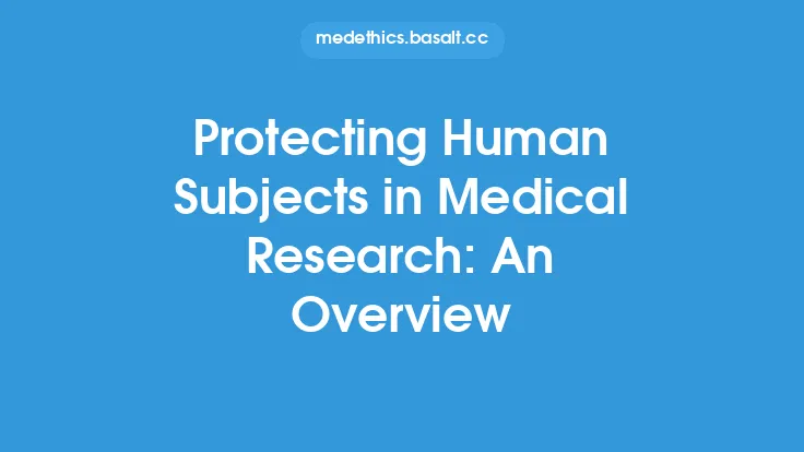 Protecting Human Subjects in Medical Research: An Overview Thumbnail