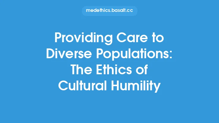 Providing Care to Diverse Populations: The Ethics of Cultural Humility Thumbnail