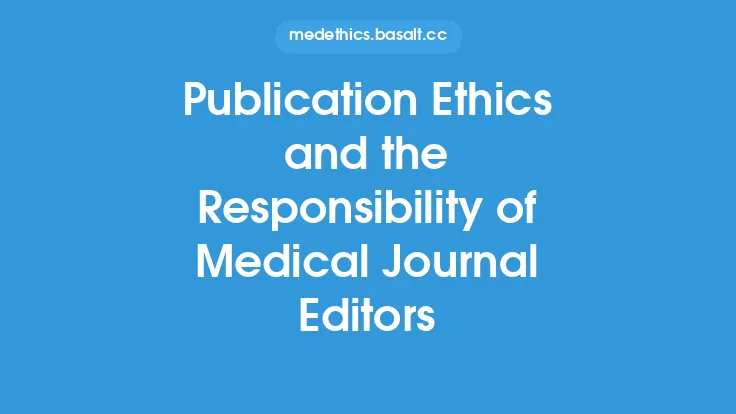 Publication Ethics and the Responsibility of Medical Journal Editors Thumbnail