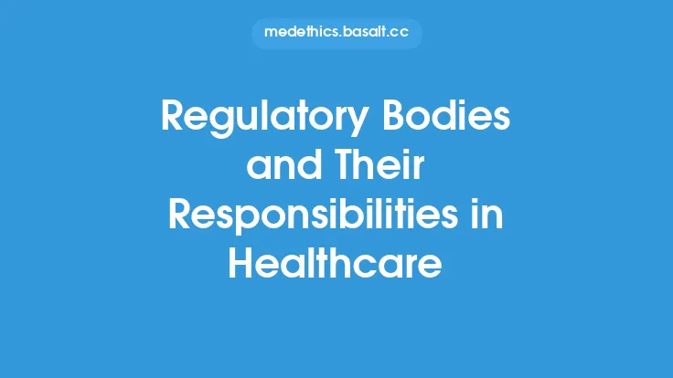 Regulatory Bodies and Their Responsibilities in Healthcare Thumbnail