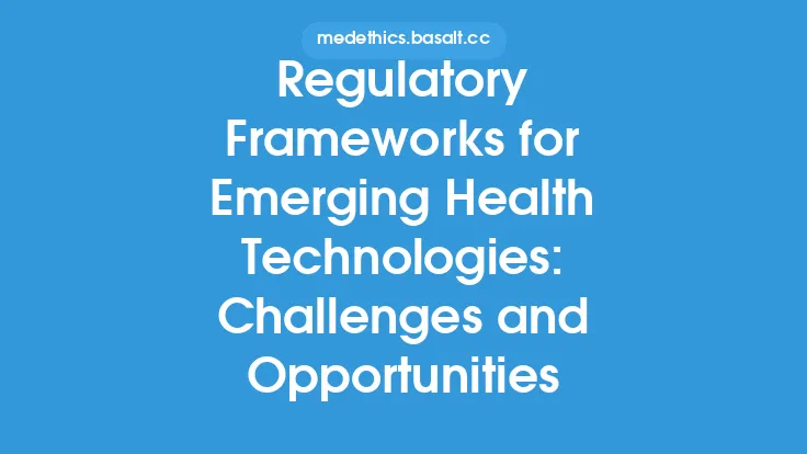 Regulatory Frameworks for Emerging Health Technologies: Challenges and Opportunities Thumbnail