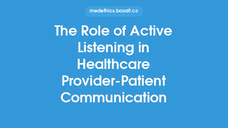 The Role of Active Listening in Healthcare Provider-Patient Communication Thumbnail