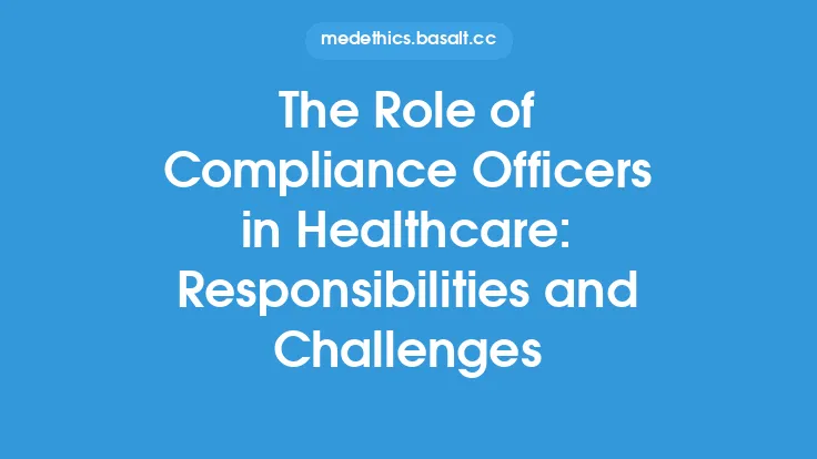 The Role of Compliance Officers in Healthcare: Responsibilities and Challenges Thumbnail