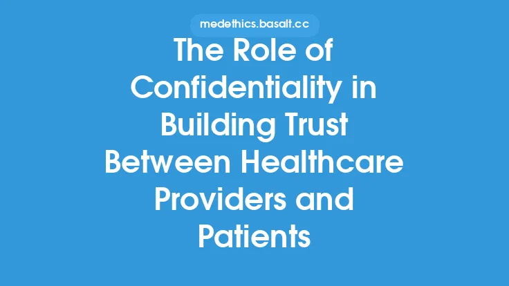 The Role of Confidentiality in Building Trust Between Healthcare Providers and Patients Thumbnail