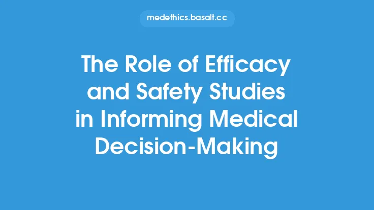 The Role of Efficacy and Safety Studies in Informing Medical Decision-Making Thumbnail