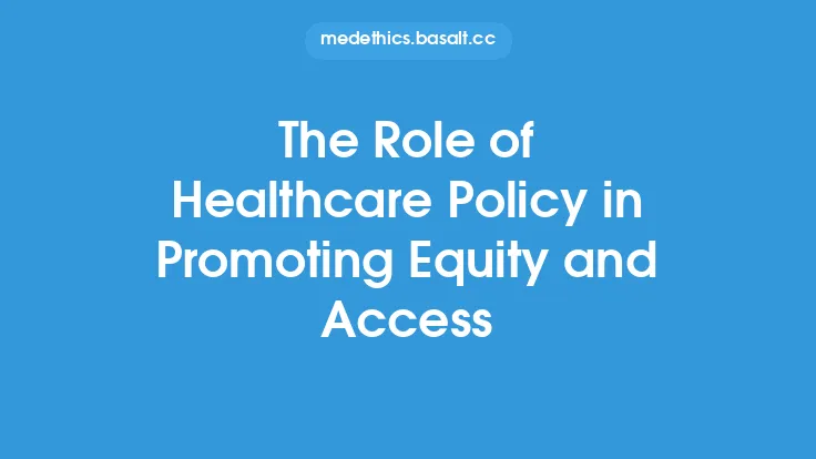 The Role of Healthcare Policy in Promoting Equity and Access Thumbnail
