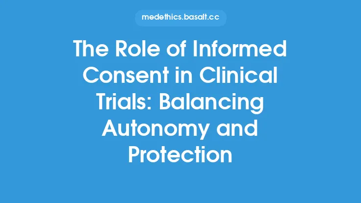 The Role of Informed Consent in Clinical Trials: Balancing Autonomy and Protection Thumbnail