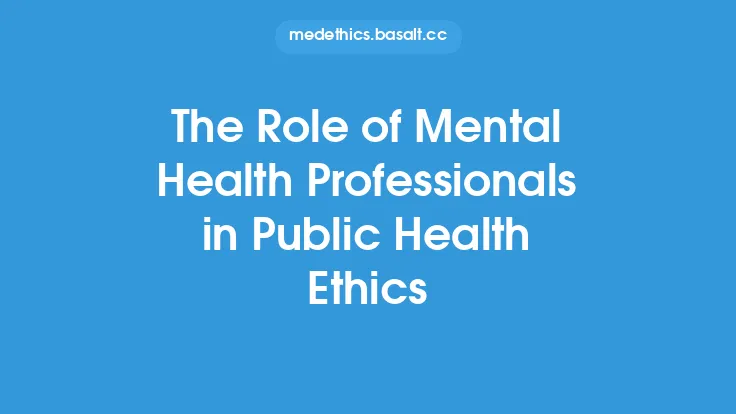 The Role of Mental Health Professionals in Public Health Ethics Thumbnail