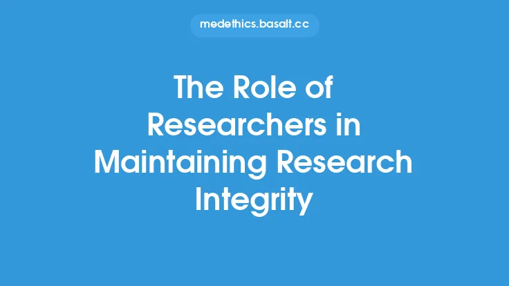 The Role of Researchers in Maintaining Research Integrity Thumbnail