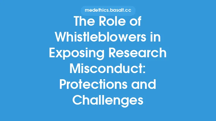 The Role of Whistleblowers in Exposing Research Misconduct: Protections and Challenges Thumbnail