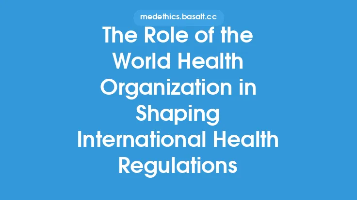 The Role of the World Health Organization in Shaping International Health Regulations Thumbnail