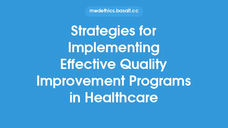 Strategies for Implementing Effective Quality Improvement Programs in Healthcare Thumbnail