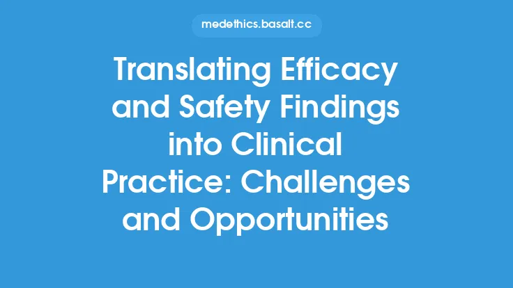 Translating Efficacy and Safety Findings into Clinical Practice: Challenges and Opportunities Thumbnail