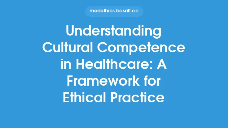 Understanding Cultural Competence in Healthcare: A Framework for Ethical Practice Thumbnail
