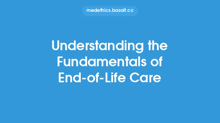 Understanding the Fundamentals of End-of-Life Care Thumbnail