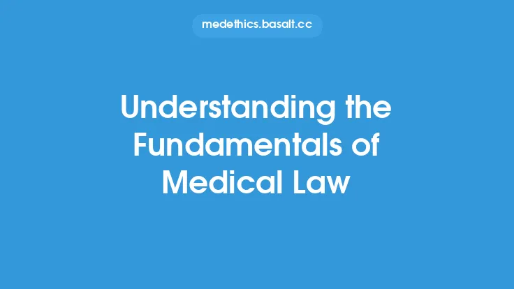 Understanding the Fundamentals of Medical Law Thumbnail