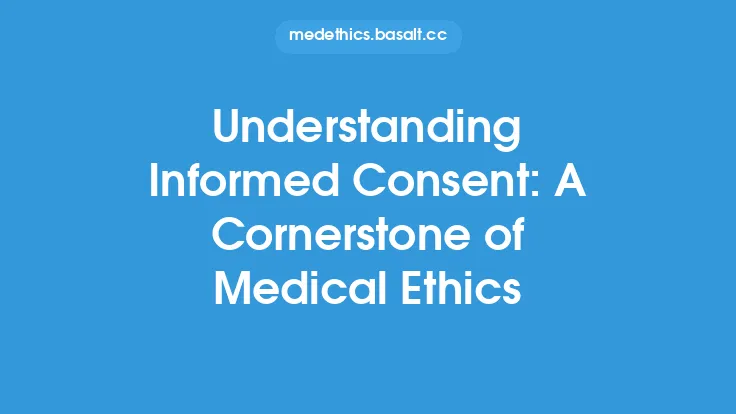 Understanding Informed Consent: A Cornerstone of Medical Ethics Thumbnail