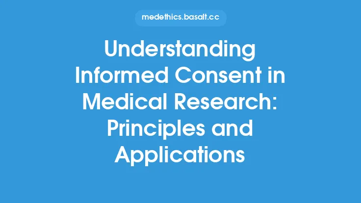 Understanding Informed Consent in Medical Research: Principles and Applications Thumbnail