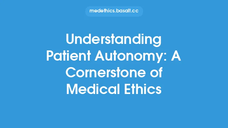 Understanding Patient Autonomy: A Cornerstone of Medical Ethics Thumbnail