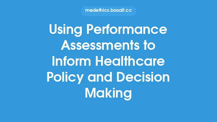 Using Performance Assessments to Inform Healthcare Policy and Decision Making Thumbnail